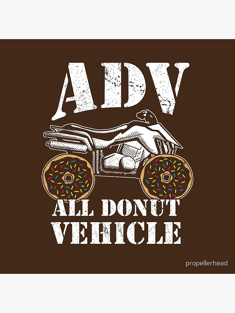 "ADV All Donut Vehicle Donut Quad Bike" Poster for Sale by