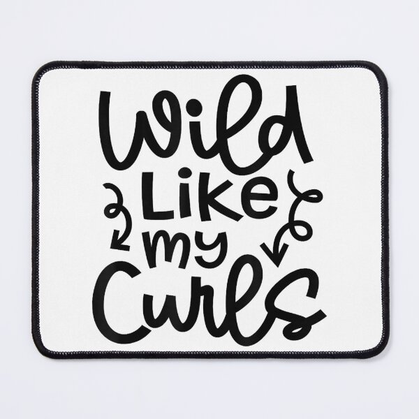 Item preview, Wild Like My Curls Cute Natural Curly Hair Funny designed and sold by LaverneQuick.