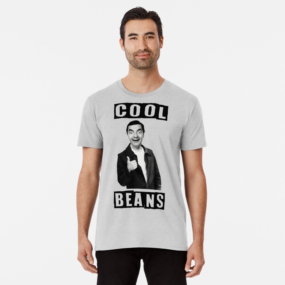 "COOL BEANS" Tshirt by BobbyG305 Redbubble