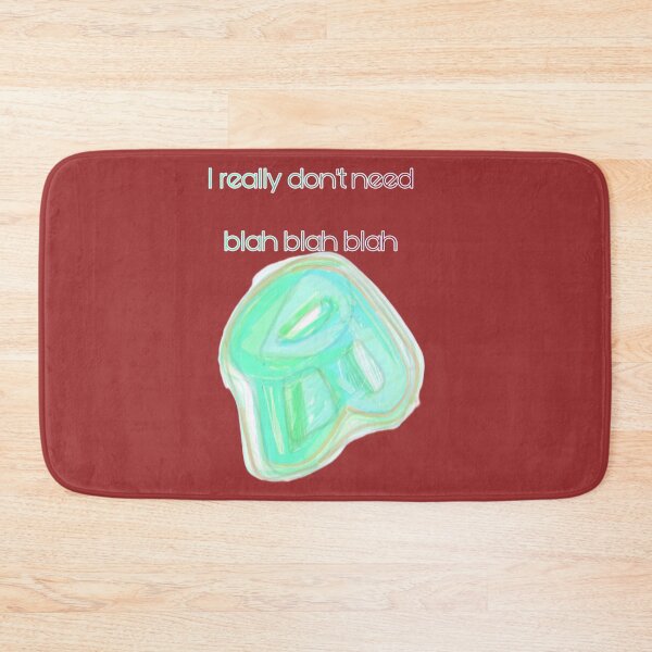Item preview, I really don't need blah blah blah designed and sold by giomalart.