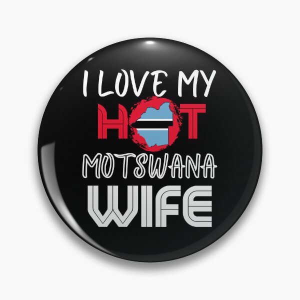 Item preview, I Love My Hot Motswana Wife Botswana Husband designed and sold by Furahisha.