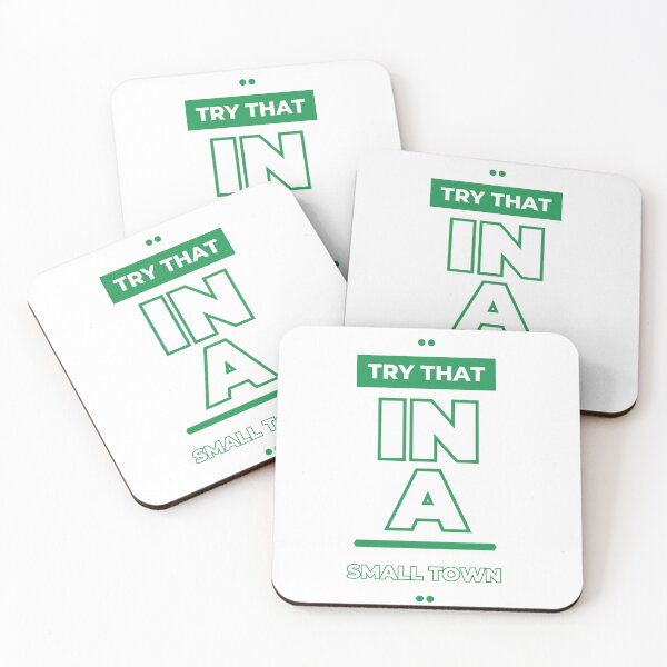 Item preview, Try that in a small town green for anyone  designed and sold by Echamakh96.