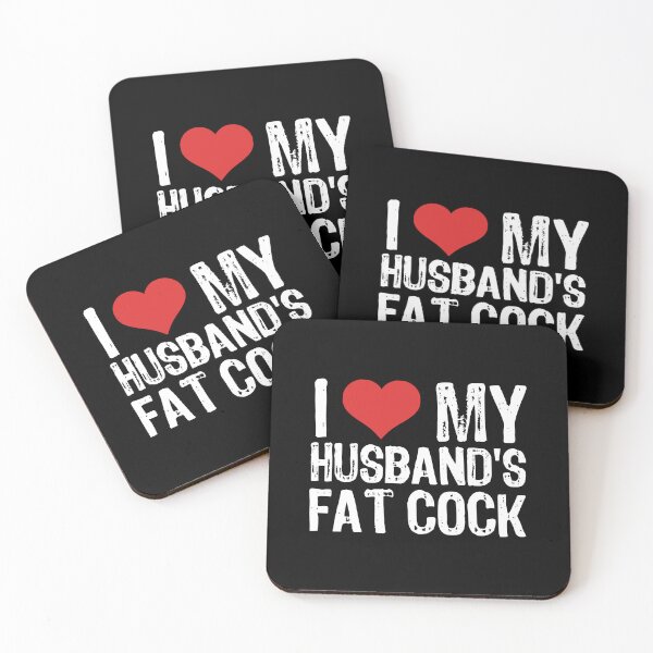 Item preview, I Love My Husband's Fat Cock designed and sold by The "I Love Everything" Shop.