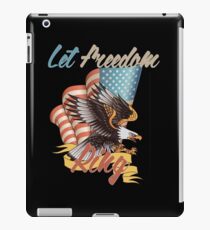 Let Freedom Ring 4th of July Eagle Flag T-Shirt iPad Case/Skin