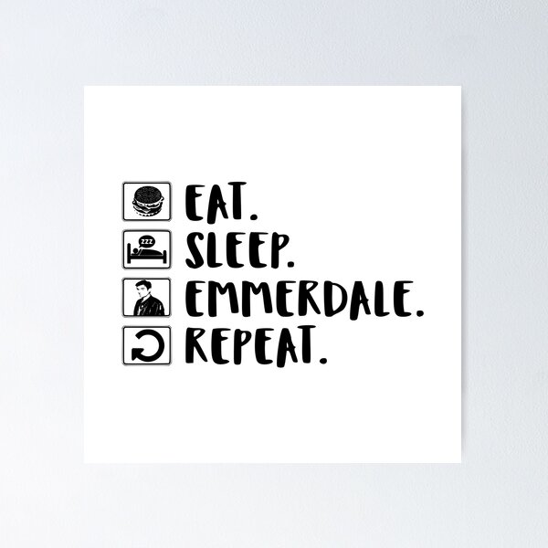 Item preview, Eat. Sleep. Emmerdale. Repeat.  designed and sold by digifitchdesign.