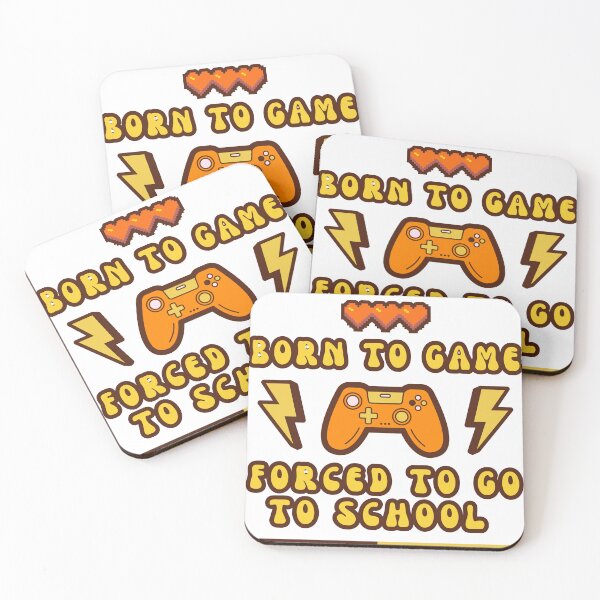 Item preview, The 'Born to Game, Forced to Go to School designed and sold by OceanExpress.