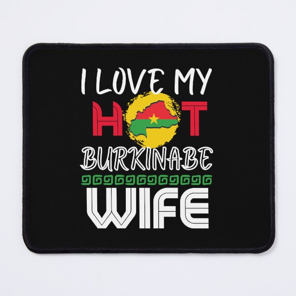 Item preview, I Love My Hot Burkinabe Wife Burkina Faso Husband designed and sold by Furahisha.