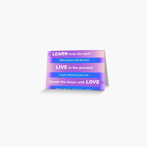 Words to Live By Greeting Card