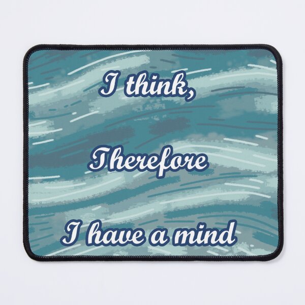 Item preview, I think, therefore I have a mind designed and sold by OliGalart.