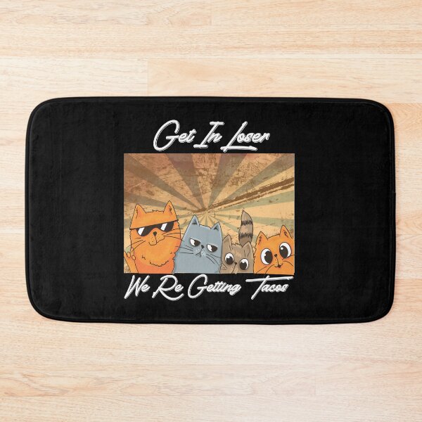 Item preview, Get in Loser- We're Getting Tacos  designed and sold by AlmetaAcevedo.