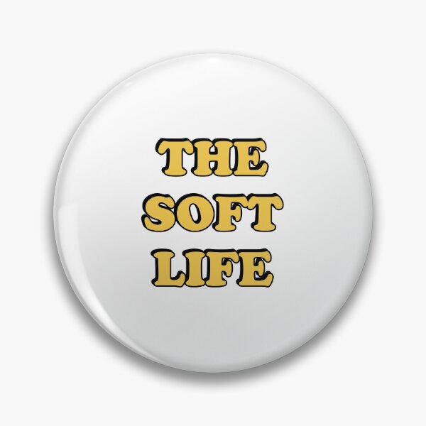Item preview, The soft life designed and sold by Inspirationmotivation.