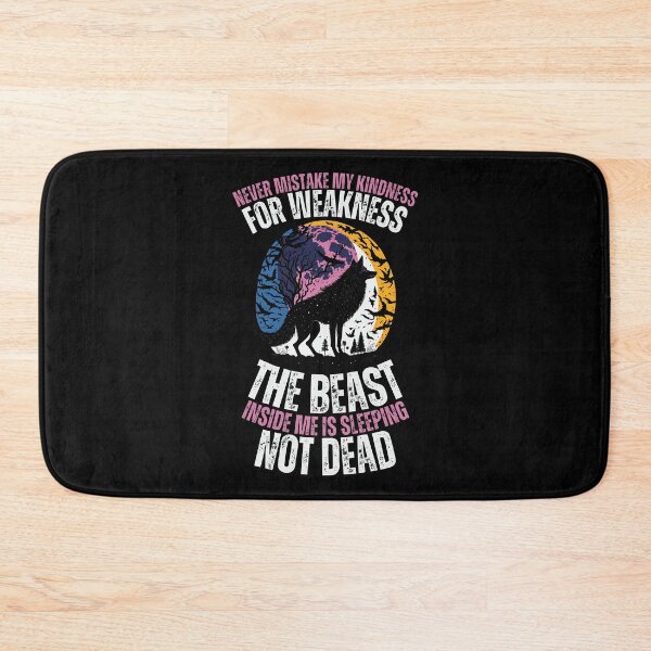 Item preview, Never Mistake My Kindness For Weakness designed and sold by YrtemmyS.