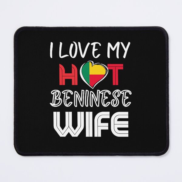 Item preview, I Love My Hot Beninese Wife Husband designed and sold by Furahisha.