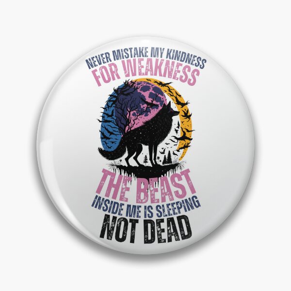 Item preview, Never Mistake My Kindness For Weakness designed and sold by YrtemmyS.