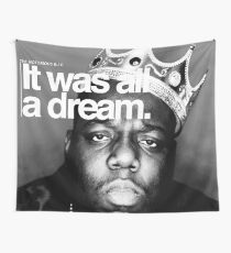 Biggie - It Was All a Dream Wall Tapestry