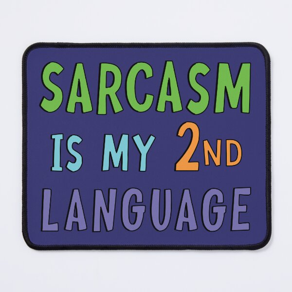 Item preview, Sarcasm is my second language designed and sold by Kathy Kuczek.