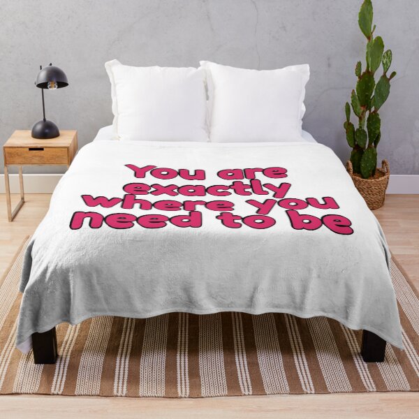 Item preview, You Are Exactly Where You Need To Be designed and sold by Inspirationmotivation.