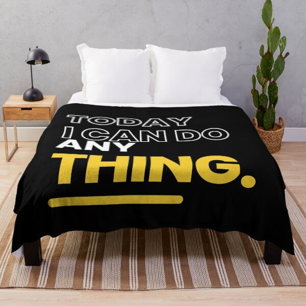 Item preview, Today I Can Do Anything designed and sold by ColorDesings.