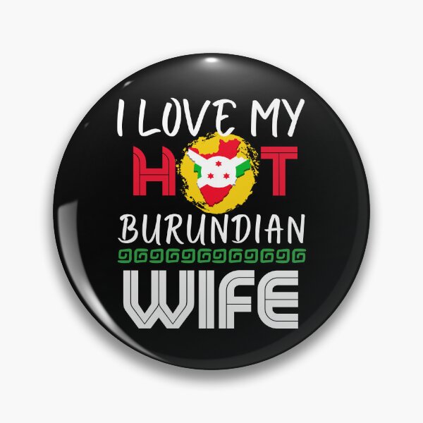 Item preview, I Love My Hot Burundian Wife Burundi Husband designed and sold by Furahisha.