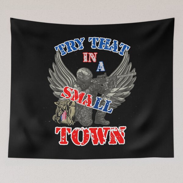 Item preview, Try that in a small town designed and sold by VicetTees.