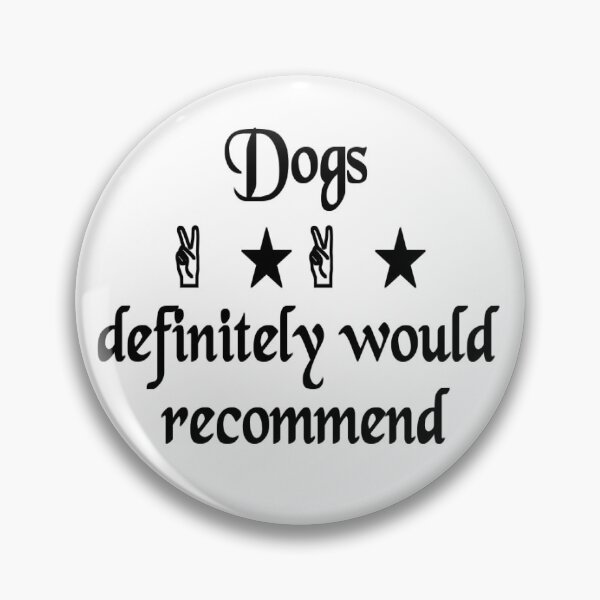Item preview, Dogs Definitely Would Recommend  designed and sold by The Happiness Market .