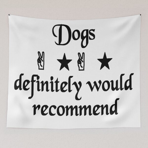 Item preview, Dogs Definitely Would Recommend  designed and sold by The Happiness Market .