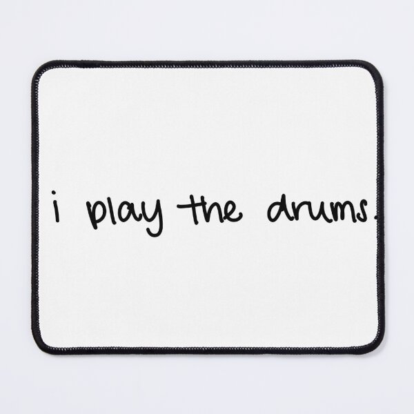 Item preview, i play the drums. designed and sold by ryleehutsell.