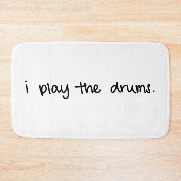 Item preview, i play the drums. designed and sold by ryleehutsell.