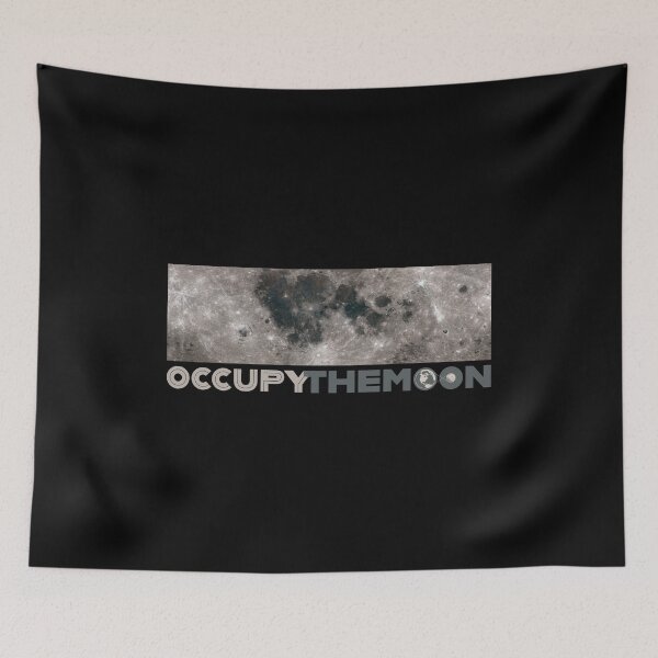 Item preview, OCCUPY the MOON - Space Exploration | Moon Landing designed and sold by SALENTOmadness.