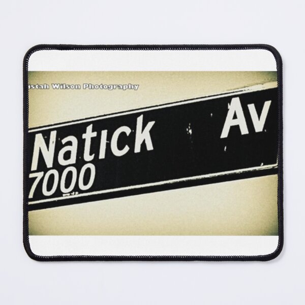 Item preview, Natick Avenue, Los Angeles (SFV), California by Mistah Wilson designed and sold by The Street Sign Store.