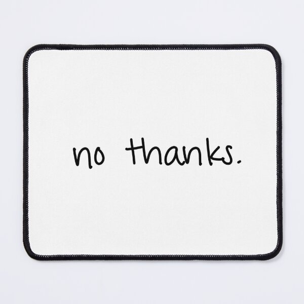 Item preview, no thanks.  designed and sold by ryleehutsell.
