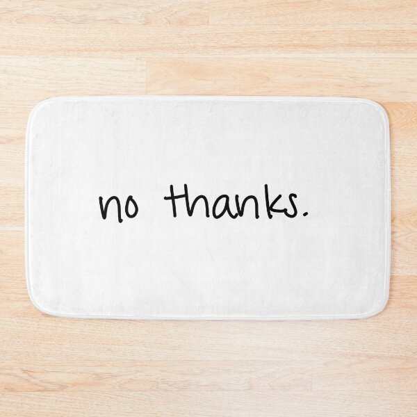 Item preview, no thanks.  designed and sold by ryleehutsell.