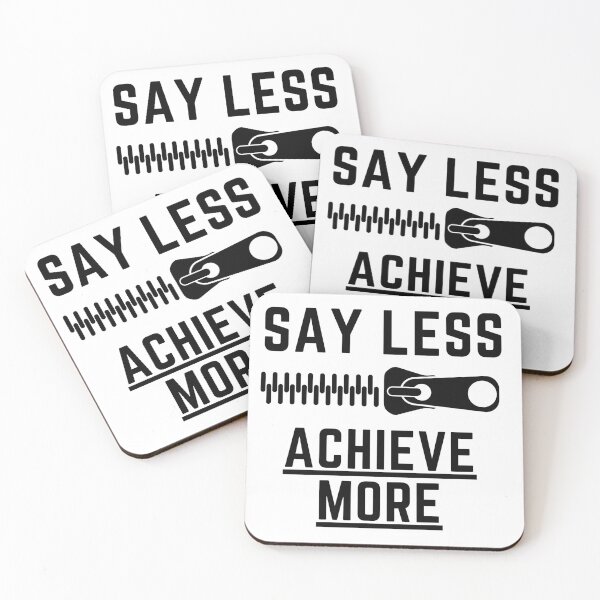 Item preview, Say less achieve more graphic tee designed and sold by Martin Perkins.