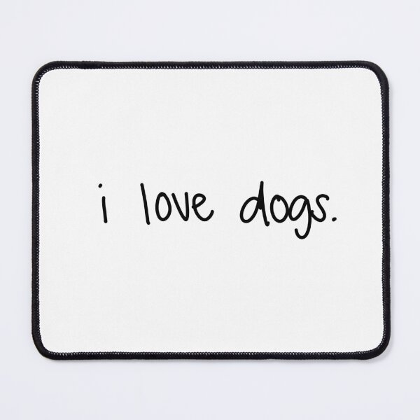 Item preview, i love dogs. designed and sold by ryleehutsell.
