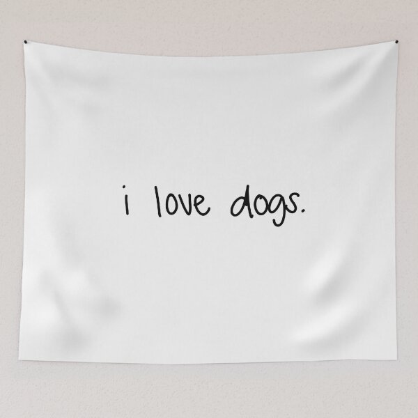 Item preview, i love dogs. designed and sold by ryleehutsell.