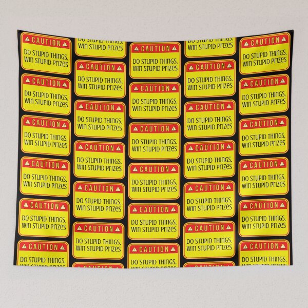 Item preview, CAUTION:  Do Stupid Things, Win Stupid Prizes - funny warning signs designed and sold by DesignsFromTW-S.