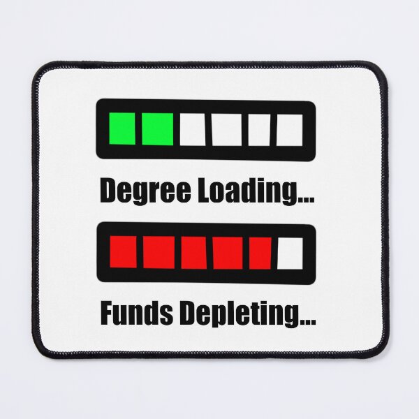 Item preview, Degree Loading… Funds Depleting… designed and sold by BubbleFluffCo.
