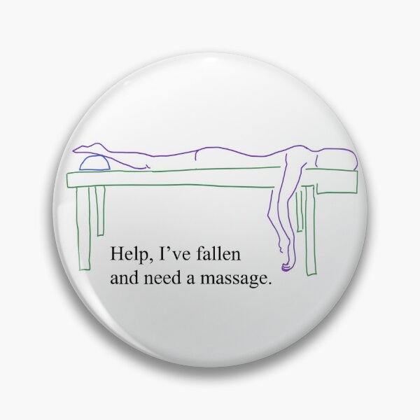 Item preview, Help, I've fallen and need a massage. designed and sold by MoonboundManate.