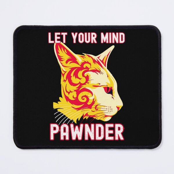 Item preview, Let Your Mind Pawnder designed and sold by TheTrendsDesk.