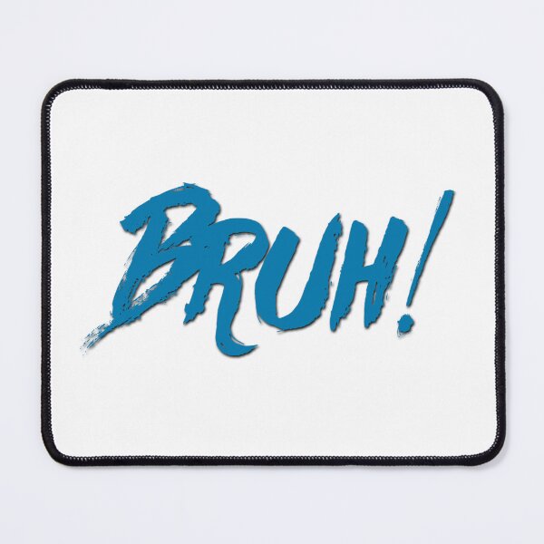Item preview, Bruh medium blue designed and sold by ookaiyah.