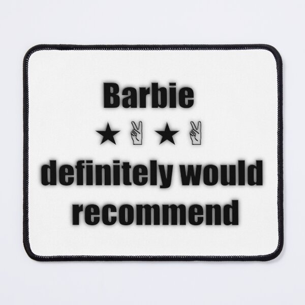 Artikelvorschau, Barbie würde T_shirt auf jeden Fall empfehlen entworfen und verkauft von The Happiness Market .