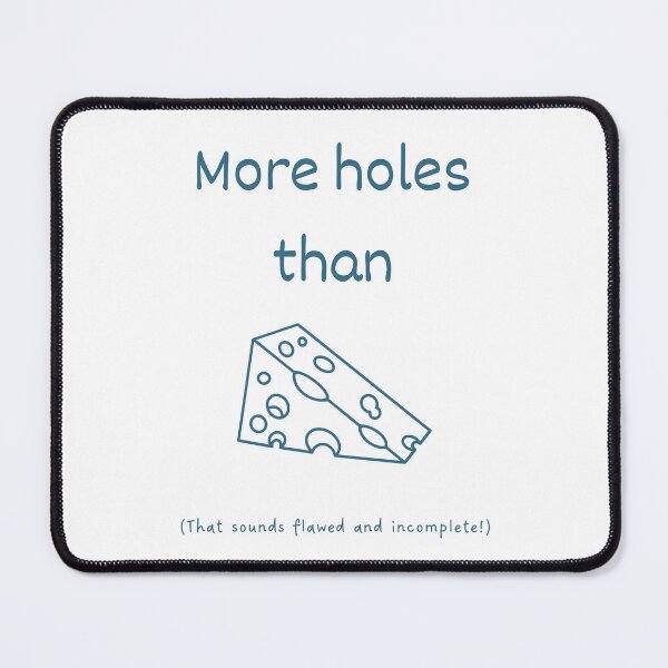 Item preview, More Holes Than a Swiss Cheese idiom (dark blue) designed and sold by Idioms4u.