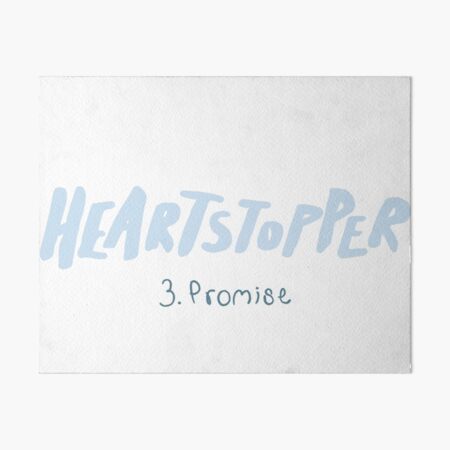 Episode Three, Promise! (Heartstopper Season Two) Art Board Print for Sale  by figsFilmReel