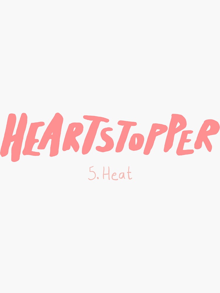 Episode five, Heat! (Heartstopper Season Two) Sticker for Sale by  figsFilmReel