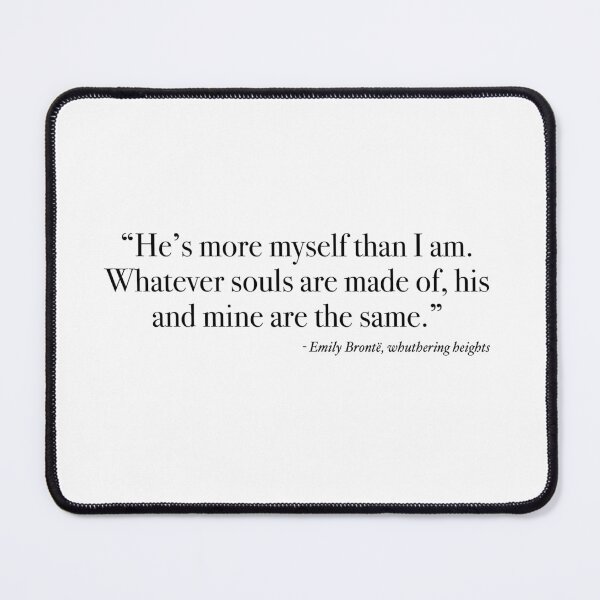 Item preview, Wuthering heights quote designed and sold by Agapeart111.