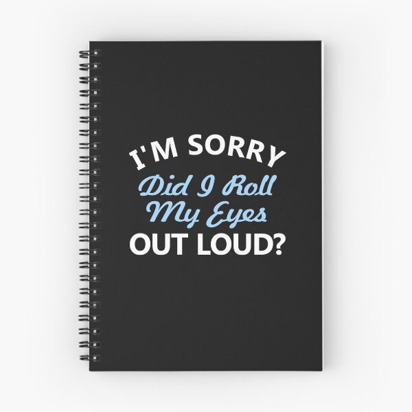 Item preview, I'm sorry, did I roll my eyes out loud designed and sold by ozdilh.