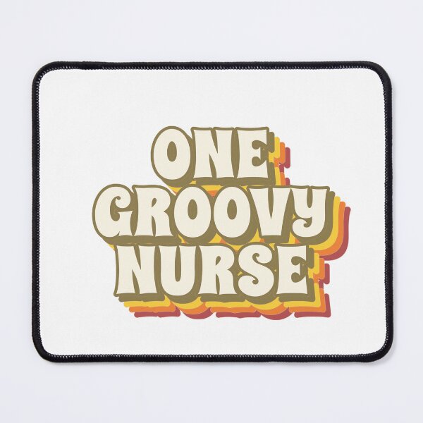 Item preview, One Groovy Nurse designed and sold by SloganVibe.