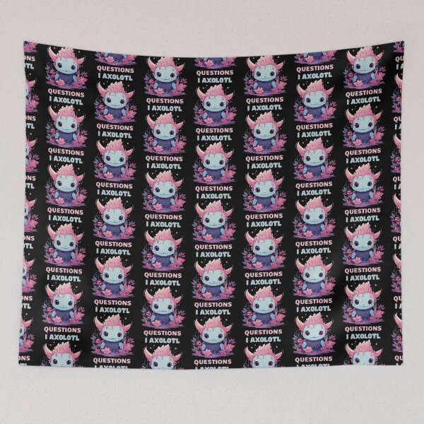 Item preview, I Axolotl Questions Cute Axolotl Kawaii designed and sold by ArtFromBeyond.