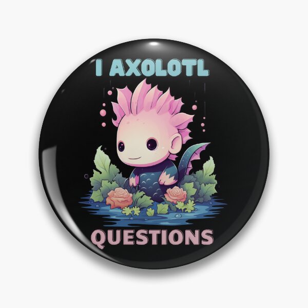 Item preview, I Axolotl Questions Cute Axolotl Kawaii designed and sold by ArtFromBeyond.