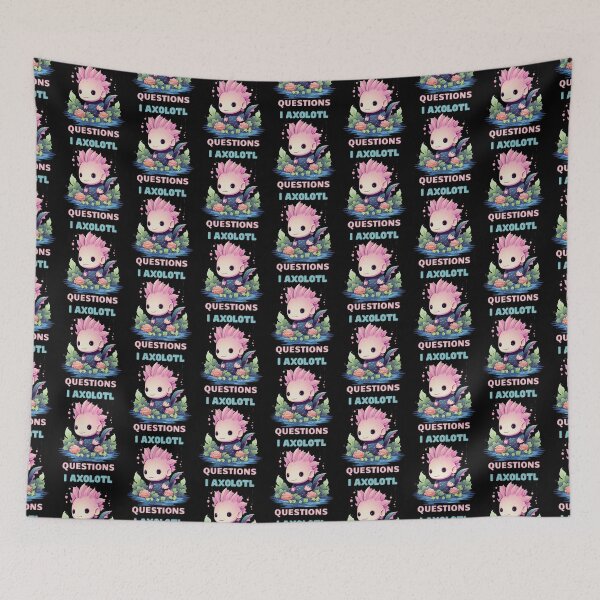Item preview, I Axolotl Questions Cute Axolotl Kawaii designed and sold by ArtFromBeyond.
